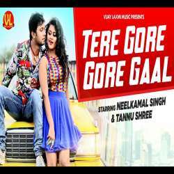 Tere Gore Gore Gaal Poster