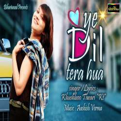 Ye Dil Tera Hua Poster