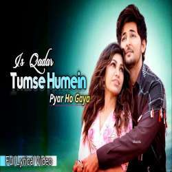 Is Qadar Tumse Humein Pyar Ho Gaya Ringtone Poster