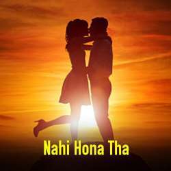 Nahin Hona Tha Poster