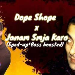 Dope Shope X Samjha Karo Poster