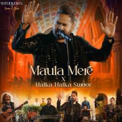 Maula Mere X Halka Halka Surror Poster