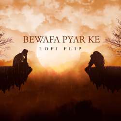 Bewafa Pyar Ke Lofi Flip Poster