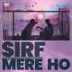 Sirf Mere Ho Poster