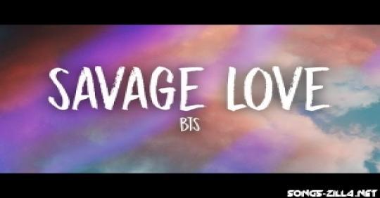 Savage Love - BTS Mp3 Song Download - Pagalworld